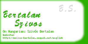 bertalan szivos business card